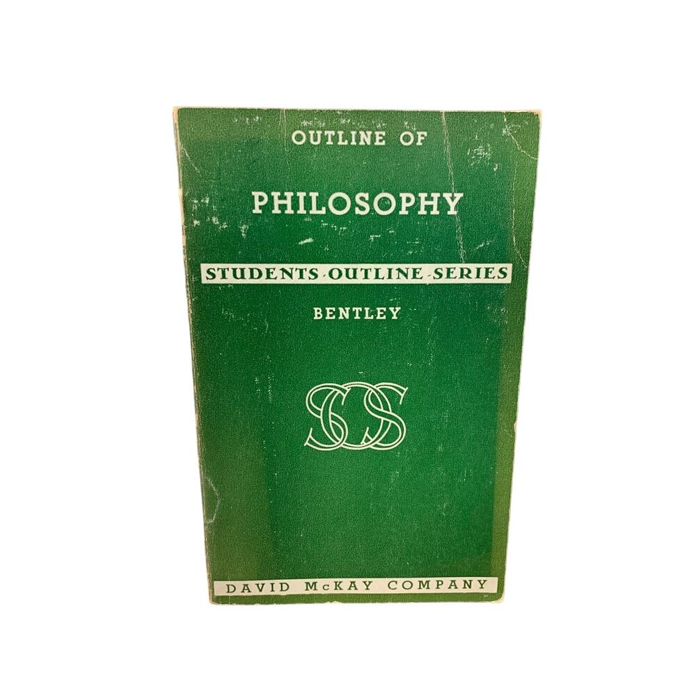 Vintage 1939 Outline of Philosophy Students Outline Series Paperback by Bentley